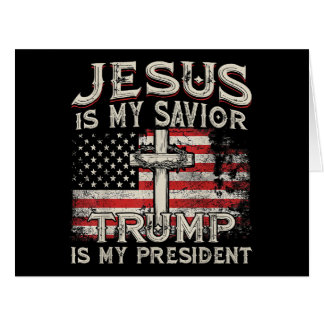 Cartão Jesus é o meu salvador é o meu presidente american