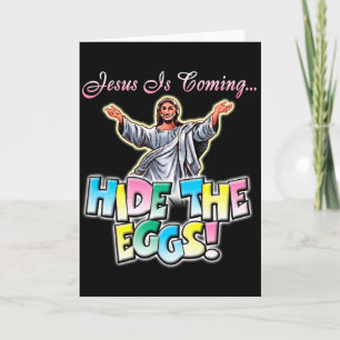 Cartão Jesus Está Chegando Esconda Os Ovos Camiseta