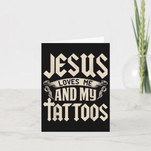 Cartão Jesus Me Ama E Minhas Tatuagens Tatuadas Tatuagem