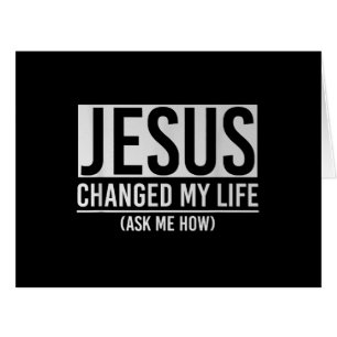 Cartão Jesus Mudou A Minha Vida Pergunte-Me Como Jesus