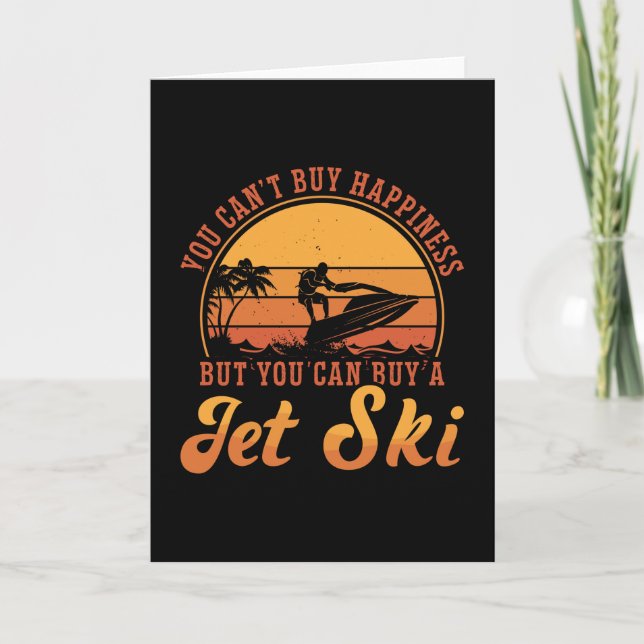 Cartão Jet Ski Rider Você não pode Comprar Felicidade Jet (Frente)