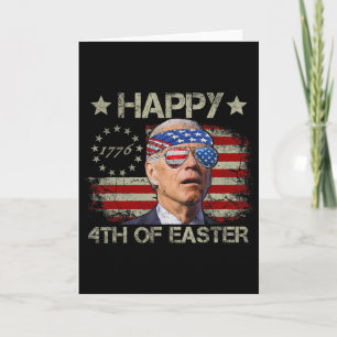 Cartão Joe Biden engraçado 4 de julho Feliz 4 de Páscoa E