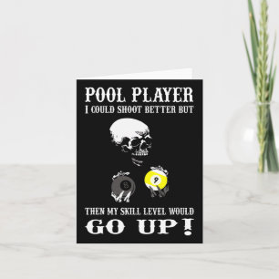 Cartão Jogador De Piscina Engraçado Billiards, Eu Podia A