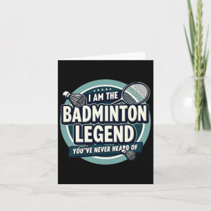 Cartão Jogador Engraçado Eu Sou A Lenda De Badminton Você