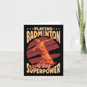 Cartão Jogar Badminton É O Meu Superpoderoso Pl Esportivo