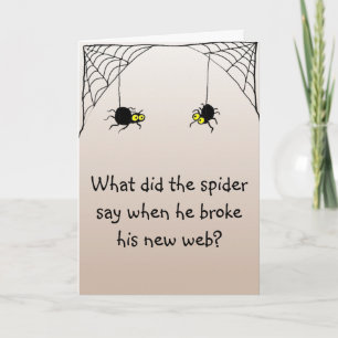 Cartão Joke Halloween What did the spider say?
