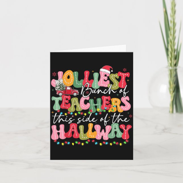 Cartão Jolliest Bunch Of Teacher This Side Of The Hallway (Frente)