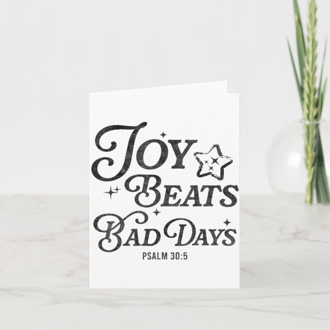 Cartão Joy Beats Bad Days Psalm 30_5 Uplifting Christian  (Frente)