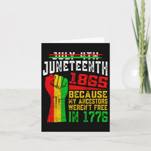 Cartão Juneteenth 1865 Porque Meus Ancestrais Não Eram Li