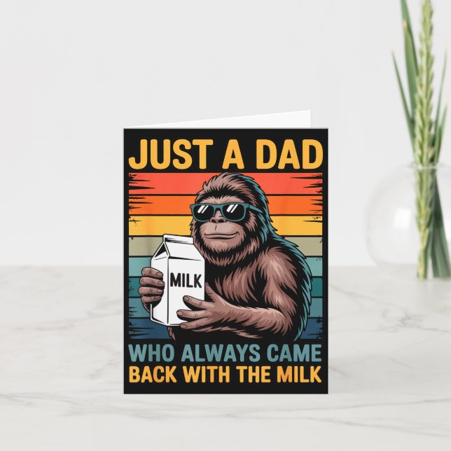 Cartão Just A Dad Who Always Came Back With The Milk Sasq (Frente)