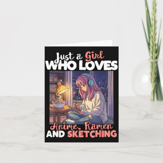 Cartão Just A Girl Who Loves Anime Ramen And Sketching Ma (Frente)