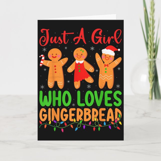 Cartão Just A Girl Who Loves Gingerbread Cookie Christmas (Frente)