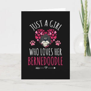 Cartão Just A Girl Who Loves Her Bernedoodle Lovers Gift