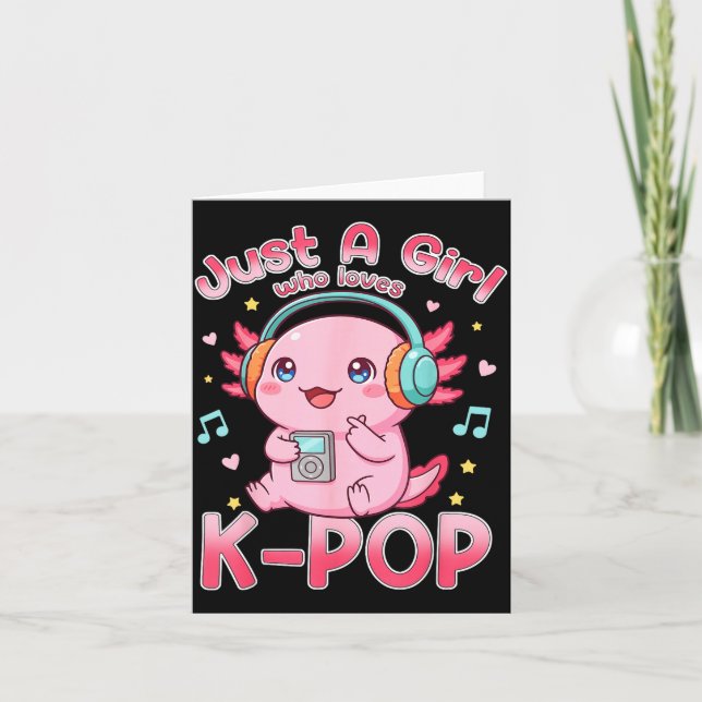Cartão Just A Girl Who Loves K-p Cute Axolotl Music Lover (Frente)