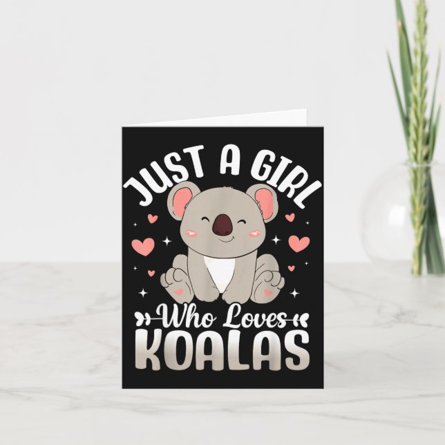 Cartão Just A Girl Who Loves Koalas Cute Funny Koala Gift (Frente)