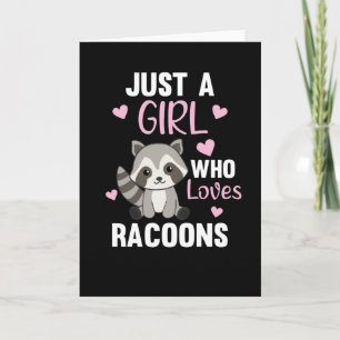 Cartão Just A Girl Who Loves Racoons Kawaii Raccoon