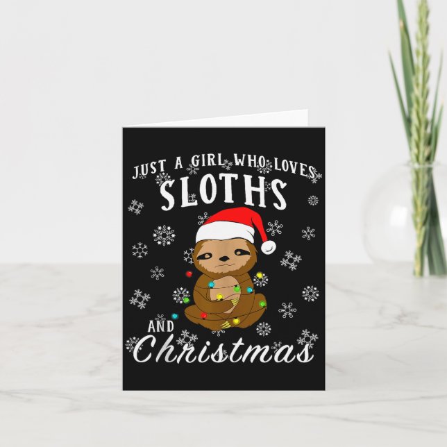 Cartão Just A Girl Who Loves Sloths &amp; Christmas Funny (Frente)