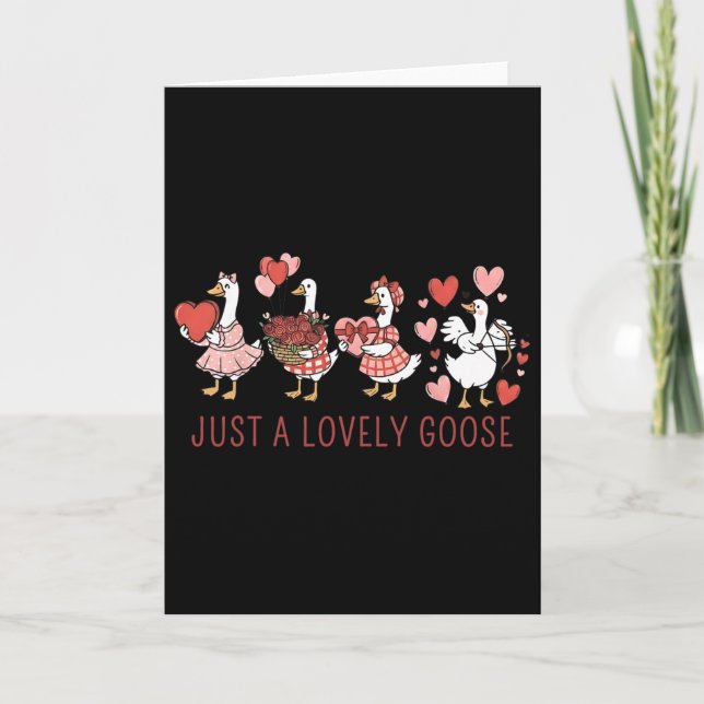 Cartão Just A Lovely Goose Cute Silly Goose Valentine's D (Frente)