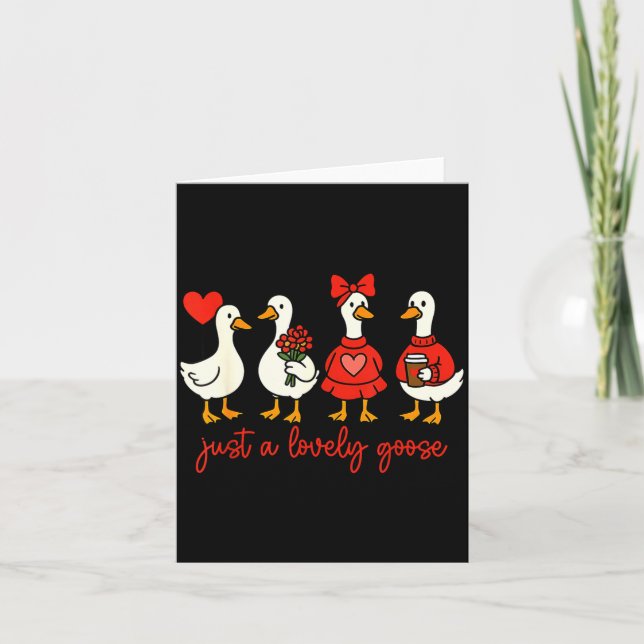 Cartão Just A Lovely Goose Valentine Duck Funny Geese Val (Frente)