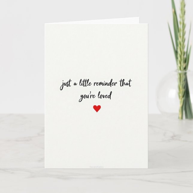 Cartão Just A Reminder You Are Loved Card (Frente)