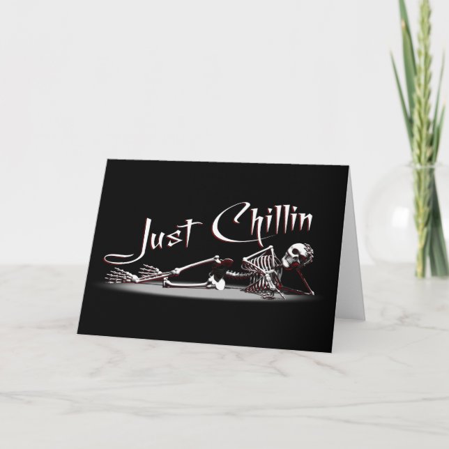 Cartão Just Chillin Skeleton Greetings Card (Frente)