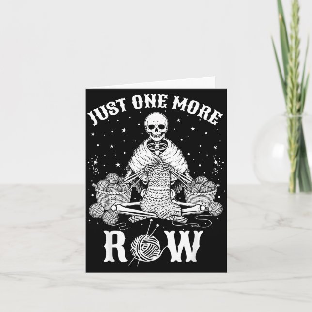 Cartão Just One More Row Crochet Skeleton Crocheting Knit (Frente)