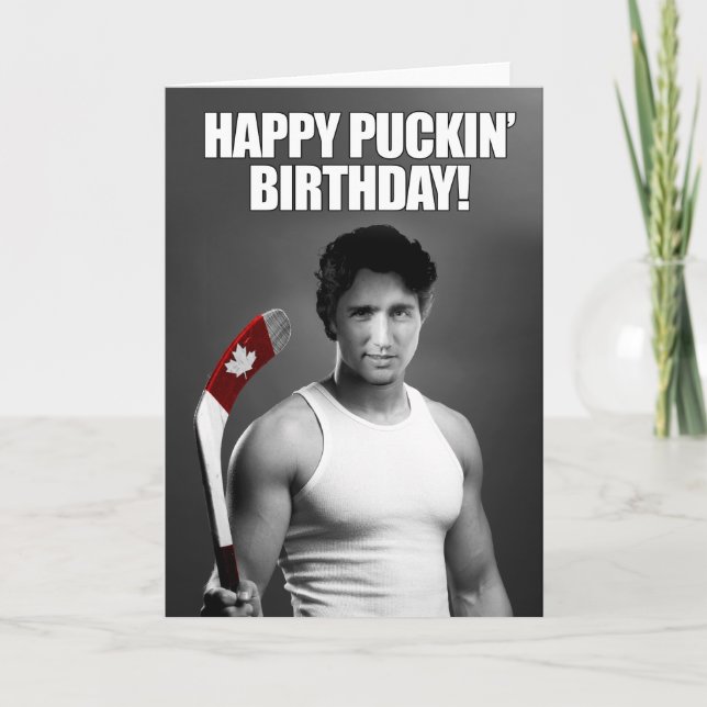 Cartão Justin Trudeau: Happy Puckin' Birthday (Frente)
