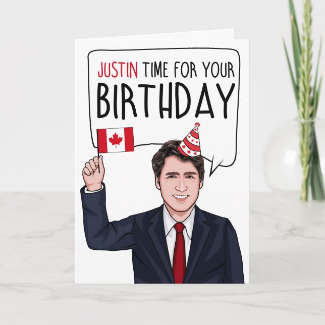 Cartão JUSTIN TRUDEAU: Justin Hora de Seu Aniversário (Frente)