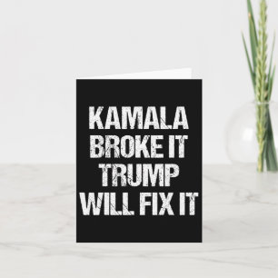 Cartão Kamala Harris Quebrou Isso Trump Vai Consertar