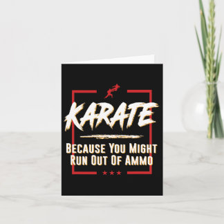 Cartão Karate Porque Você Pode Ficar Sem Ammo Para Lutar 