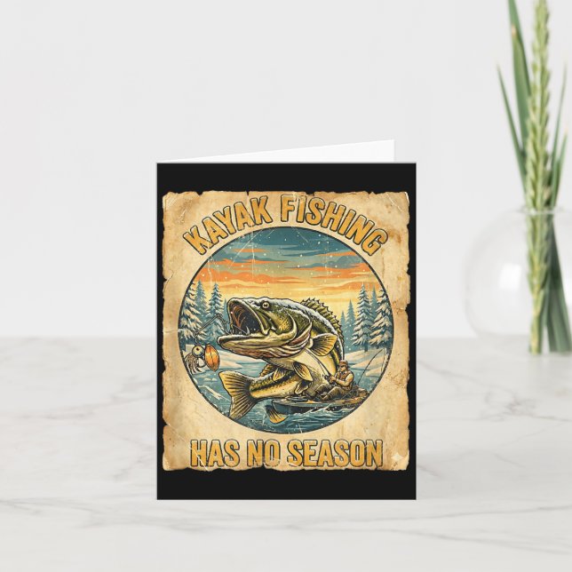 Cartão Kayak Fishing Has No Season Funny Winter Fishing  (Frente)