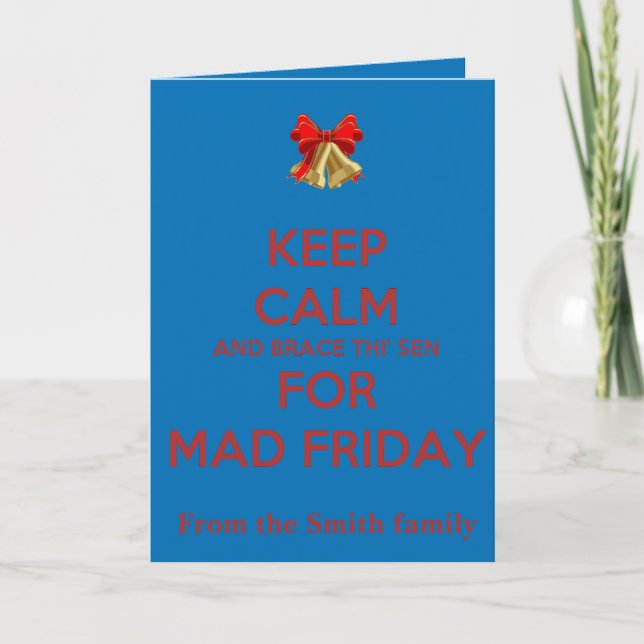 Cartão Keep Calm And Brace This Sen For Mad Friday Red  (Frente)