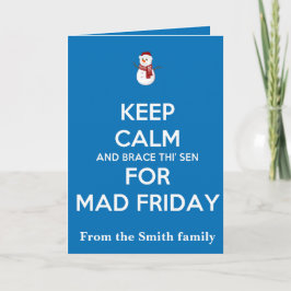 Cartão Keep Calm And Brace This Sen For Mad Friday Snow