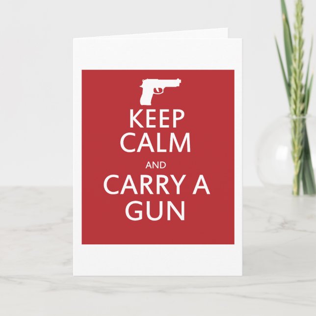 Cartão Keep Calm and Carry a Gun (Frente)