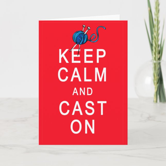 Cartão Keep Calm and Cast On Knitting Tshirt or Gift (Frente)