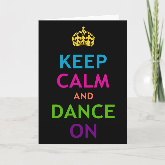 Cartão Keep Calm and Dance On (Frente)