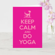 Keep Calm and Do Yoga