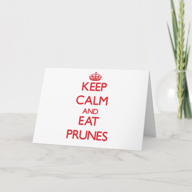 Cartão Keep calm and eat Prunes (Frente)