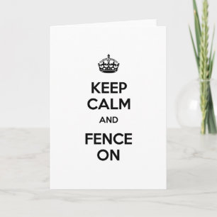 Cartão Keep Calm and Fence On