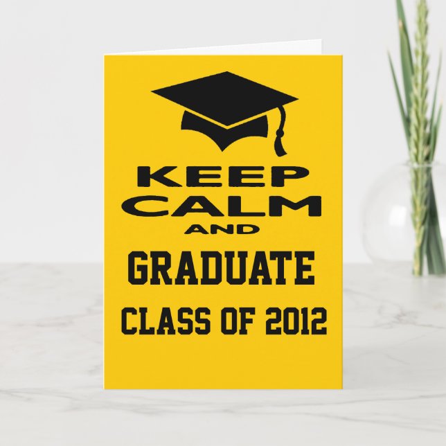 Cartão Keep Calm and Graduate Class Of 2012 Greeting Card (Frente)