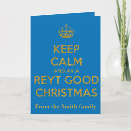 Cartão Keep Calm And Have A Reyt Good Christmas Yellow Te