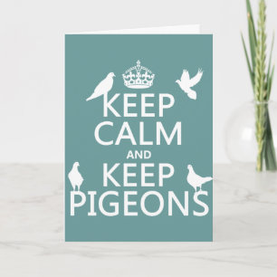 Cartão Keep Calm and Keep Pigeons - all colours