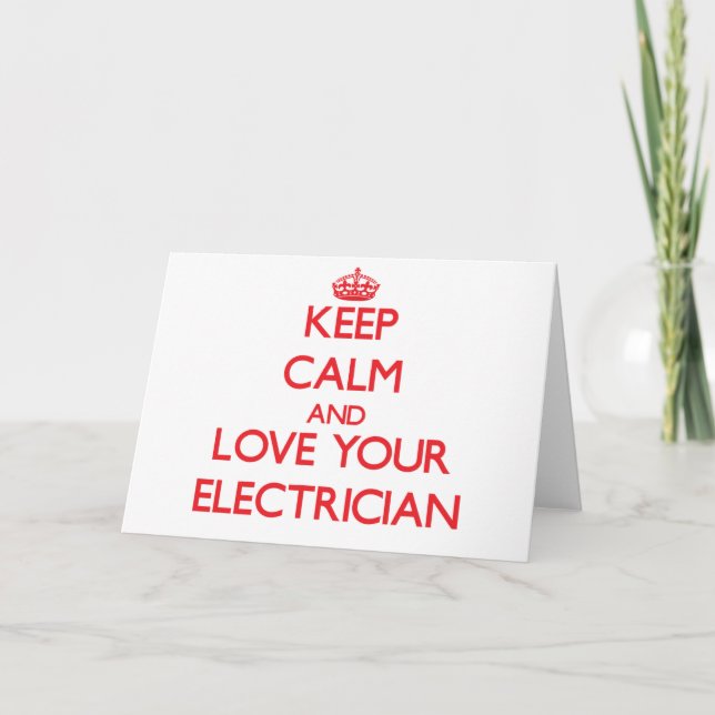 Cartão Keep Calm and Love your Electrician (Frente)