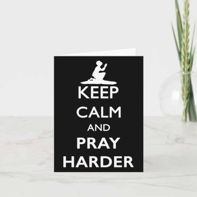 Cartão Keep Calm And Pray Harder  (Frente)
