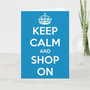 Cartão Keep Calm and Shop On Greeting Card