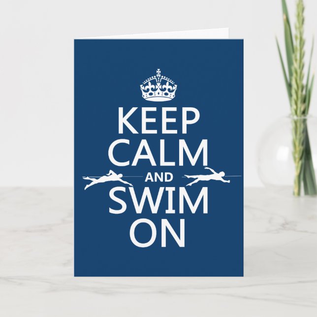 Cartão Keep Calm and Swim On (in any color) (Frente)