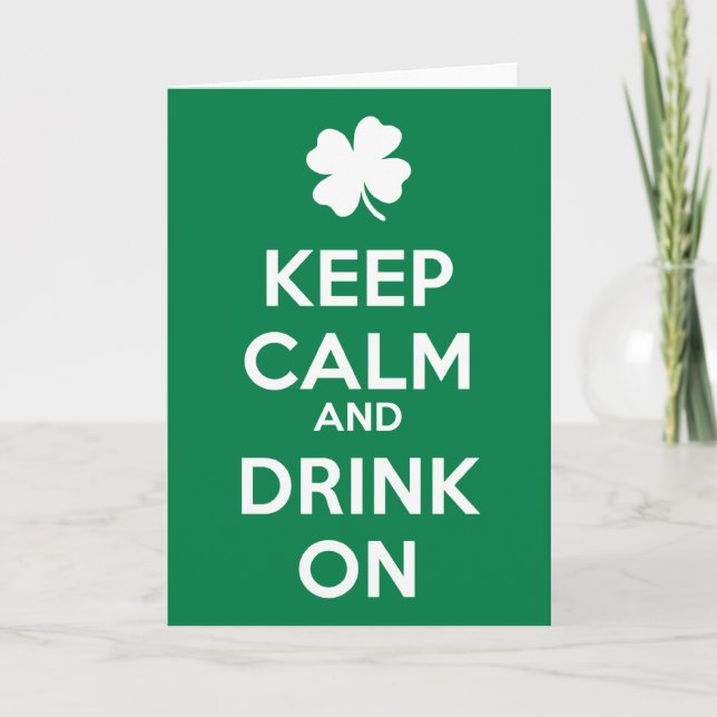Cartão Keep Calm Drink On Shamrock  St Patricks Day (Frente)