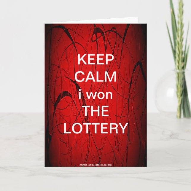 Cartão KEEP CALM i won THE LOTTERY (Frente)