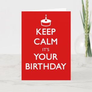 Cartão Keep calm it's your birthday