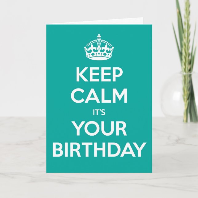 Cartão Keep Calm It's Your Birthday - Teal (Frente)